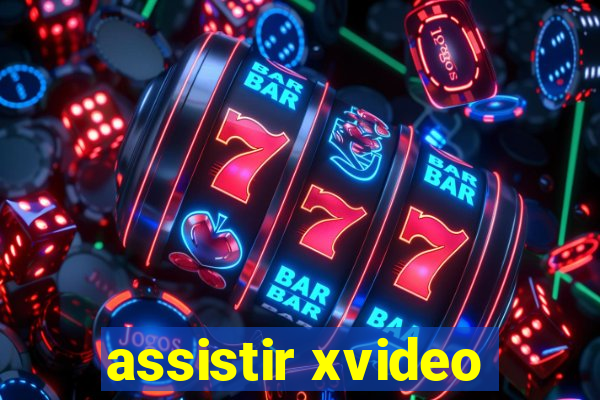 assistir xvideo